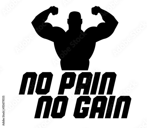 Photo no pain no gain