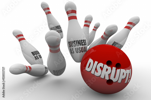 Disrupt Business As Usual Change Improve Bowling Strike 3d Illus photo