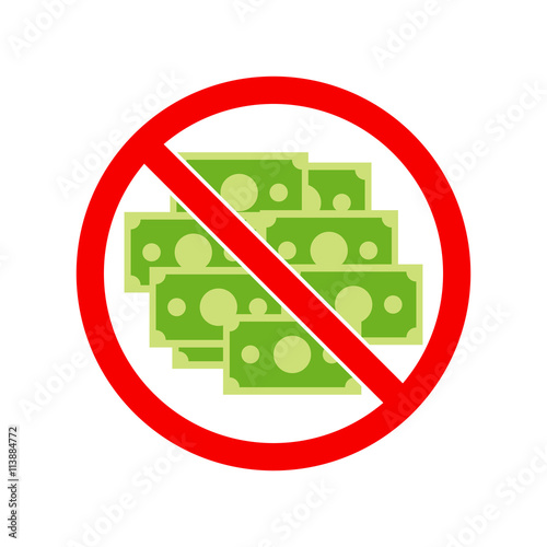 Stock vector of no money. Prohibition of money.
