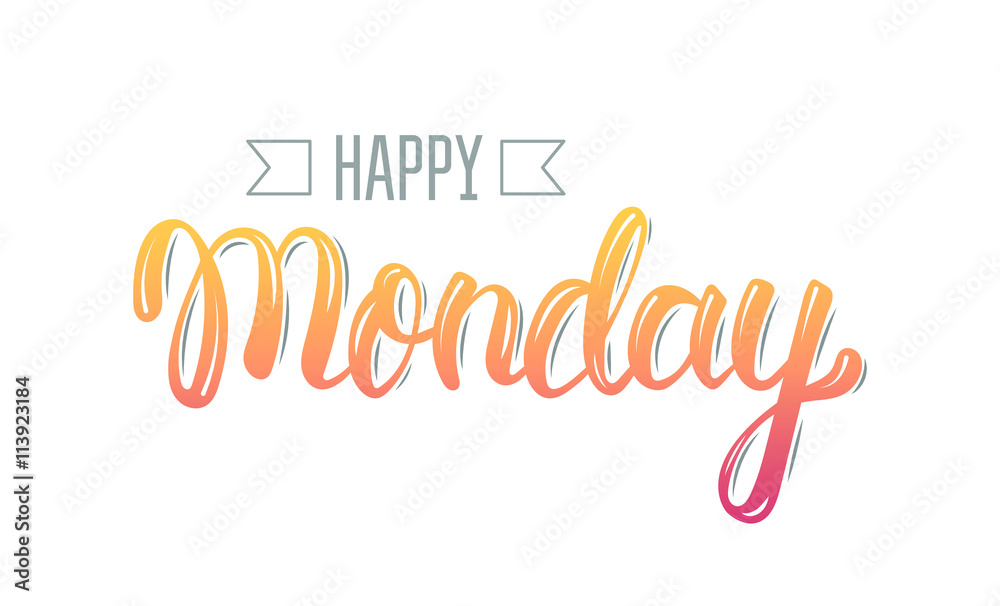 Fototapeta Happy monday. Trendy hand lettering quote, fashion graphics, art print for posters and greeting cards design. Calligraphic isolated quote in colored ink. Vector