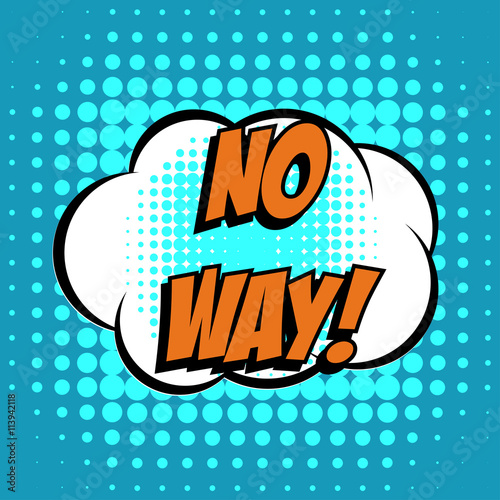 No way comic book bubble text retro style