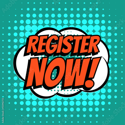Register now comic book bubble text retro style