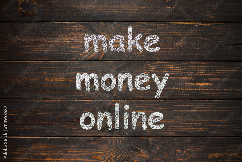Make money online on a wooden boards
