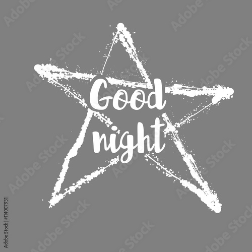Good Night. Hand drawn typography poster. T shirt hand lettered