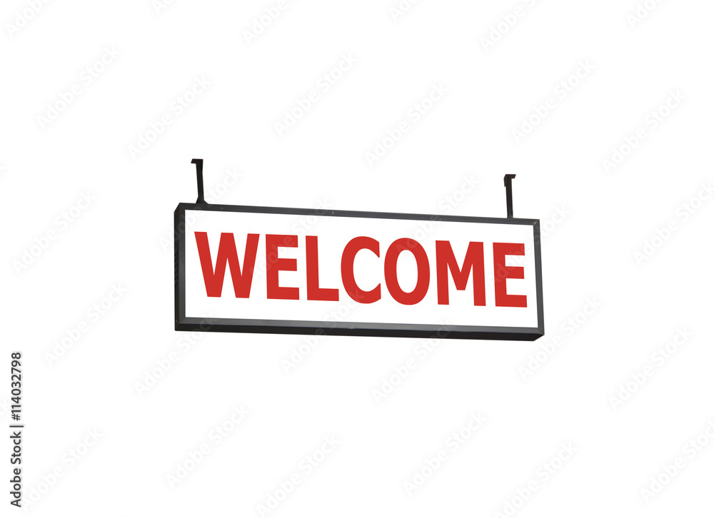 Welcome signboard on white background Welcome signboard on white background