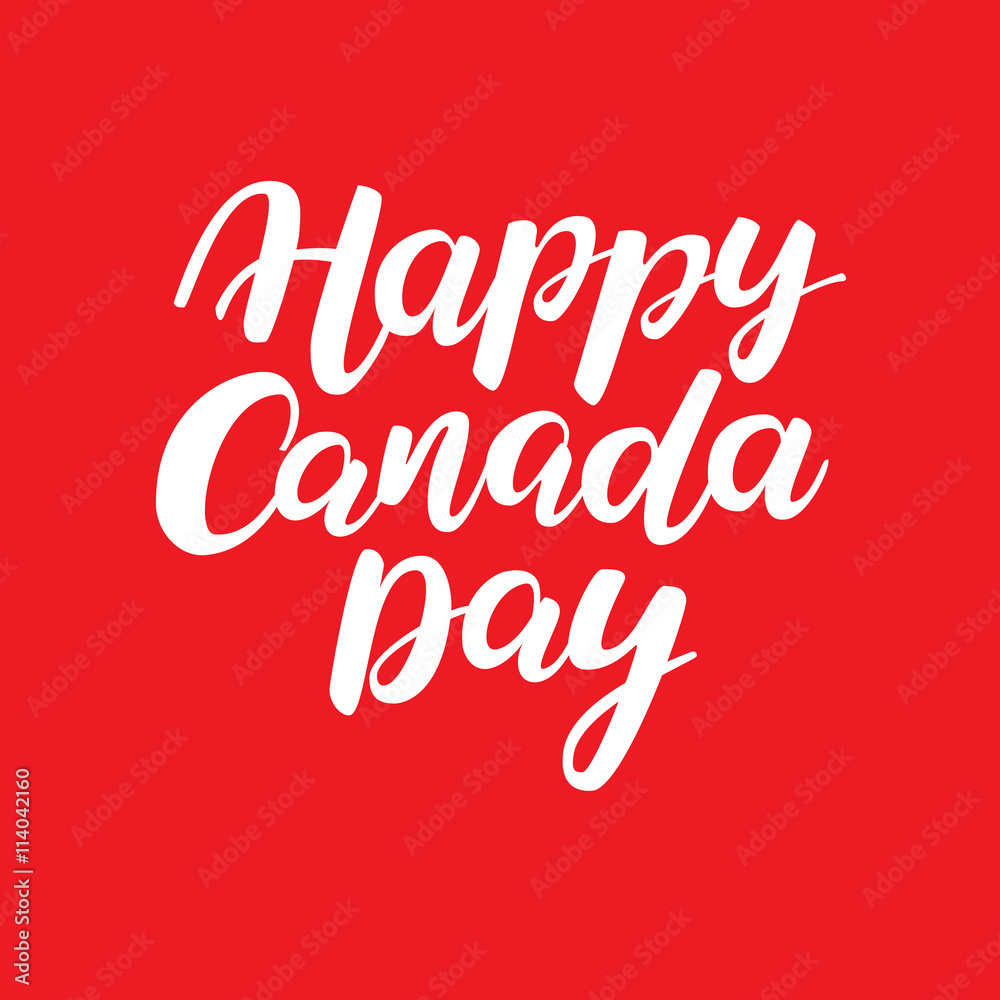 Happy Canada day vector card. Handwritten lettering. Happy Canada day vector card. Handwritten lettering.