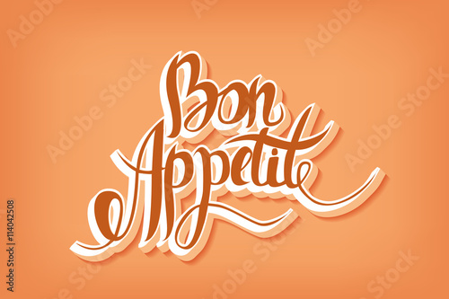 Bon appetit hand drawn lettering.