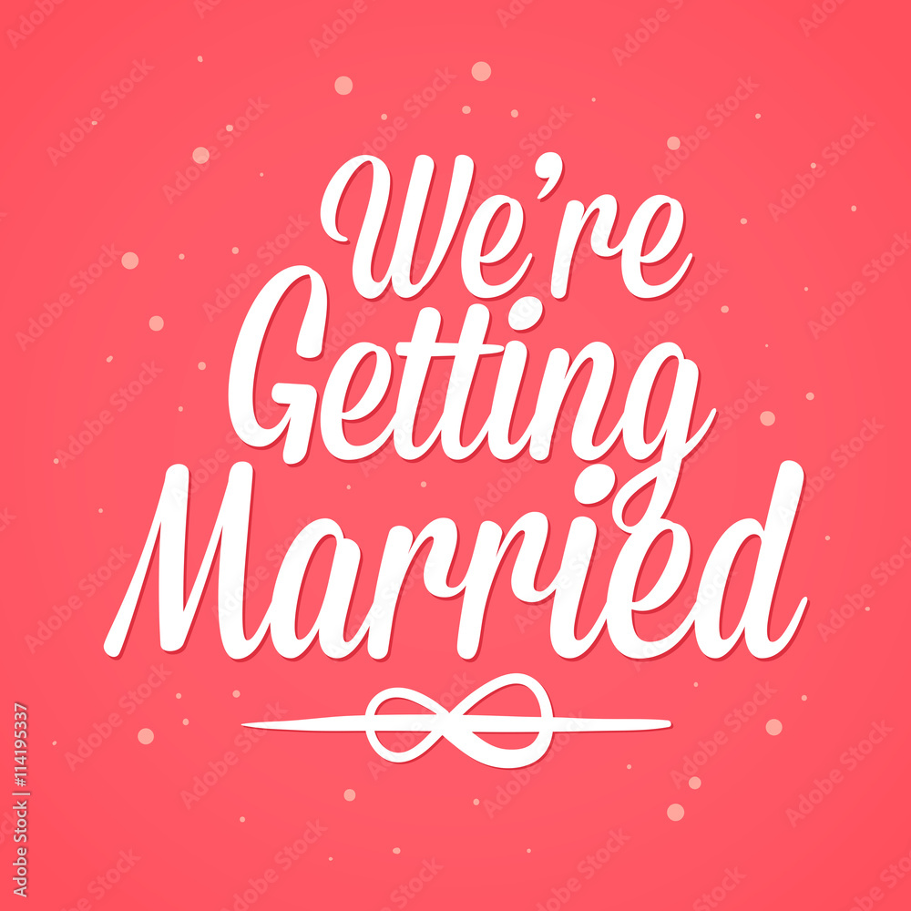 We are getting married letter art We are getting married letter art