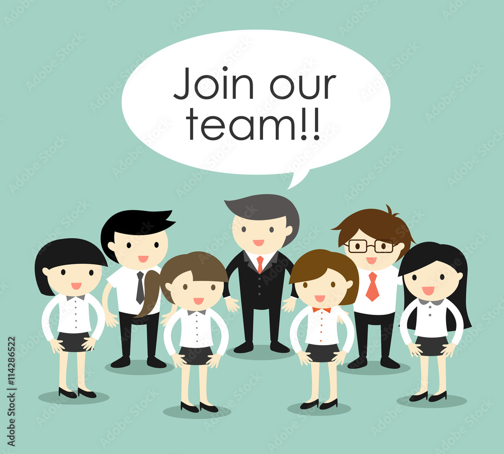 Business concept, Group of business people, join our team concept. Vector illustration.