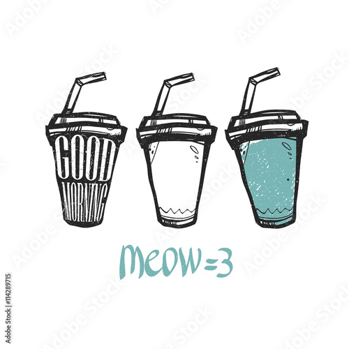  A set of three cups of drinks. Morning illustration. Good morning. Template for t-shirts, cafe , club, or your design.