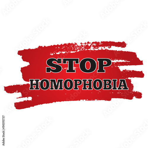 Background red rough smear brush. Black inscription Stop Homophobia. Isolated image. Social problems. Homosexuality.
