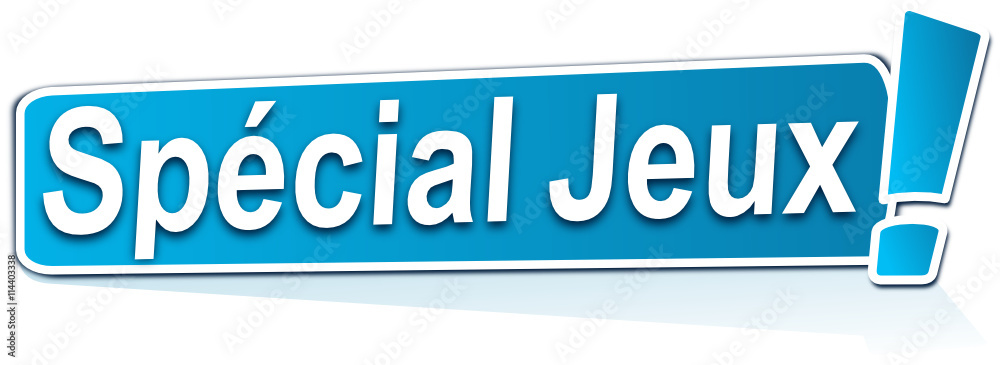 spécial jeux sur étiquette bleue spécial jeux sur étiquette bleue