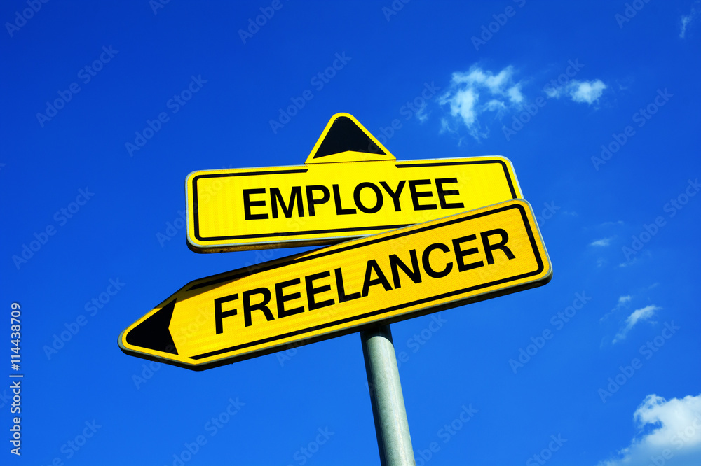 Employee or Freelancer - Traffic sign with two options - decision between independent and insecure freelance or employment. Self-employment vs work under boss Employee or Freelancer - Traffic sign with two options - decision between independent and insecure freelance or employment. Self-employment vs work under boss