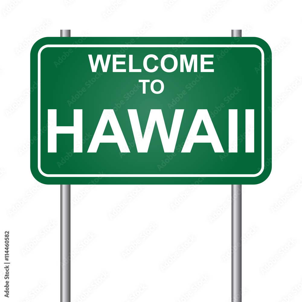 Welcome to State of Hawaii, green signal vector Welcome to State of Hawaii, green signal vector