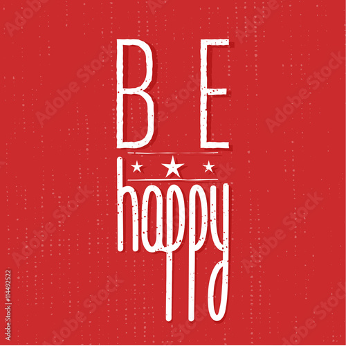 be happy