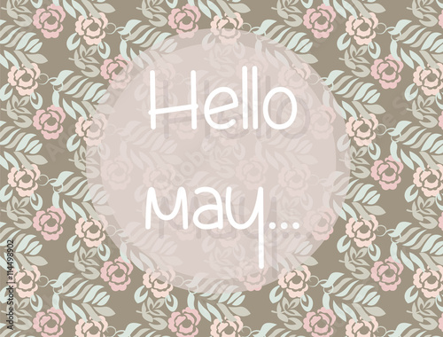 Hello Spring May card or invitation with flowers. Rose quartz pink color. Vector illustration