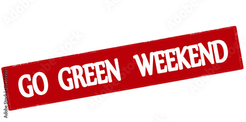 Go green weekend