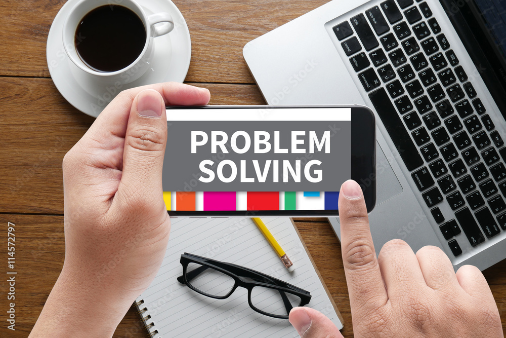PROBLEM SOLVING PROBLEM SOLVING