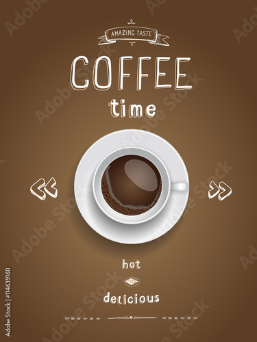 Coffee poster Print with realistic coffee cup filled with espresso , Vintage hipster modern card vector. Coffee time