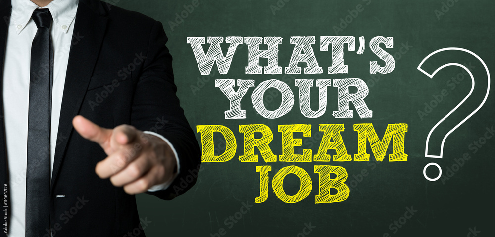 Business man pointing with the text: Whats Your Dream Job?