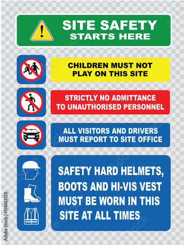 site safety starts here or site safety sign (children must not play on this site, strictly no admittance to unauthorized personnel, safety ppe must be worn).