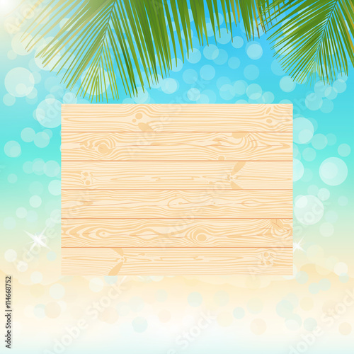 Natural wooden singboard on the blurred sparkling summer beach b