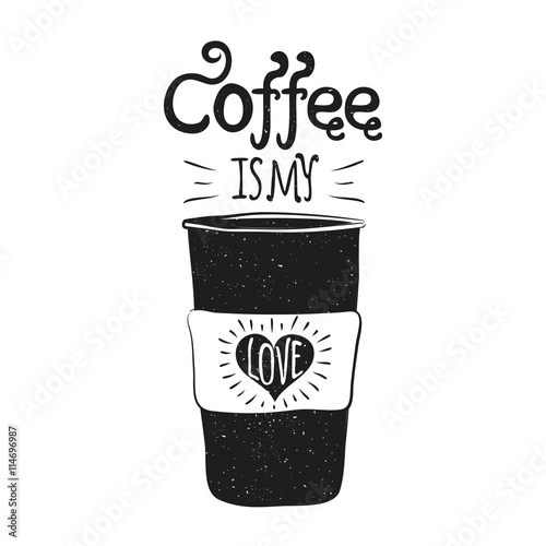 Naklejka na ścianę Filiżanka kawy, napis cytat. Kawa to moja miłość.