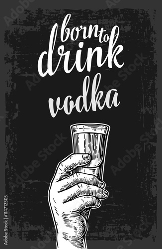 Male hand holding a glass with vodka. Vintage vector engraving illustration for label, poster, invitation to party