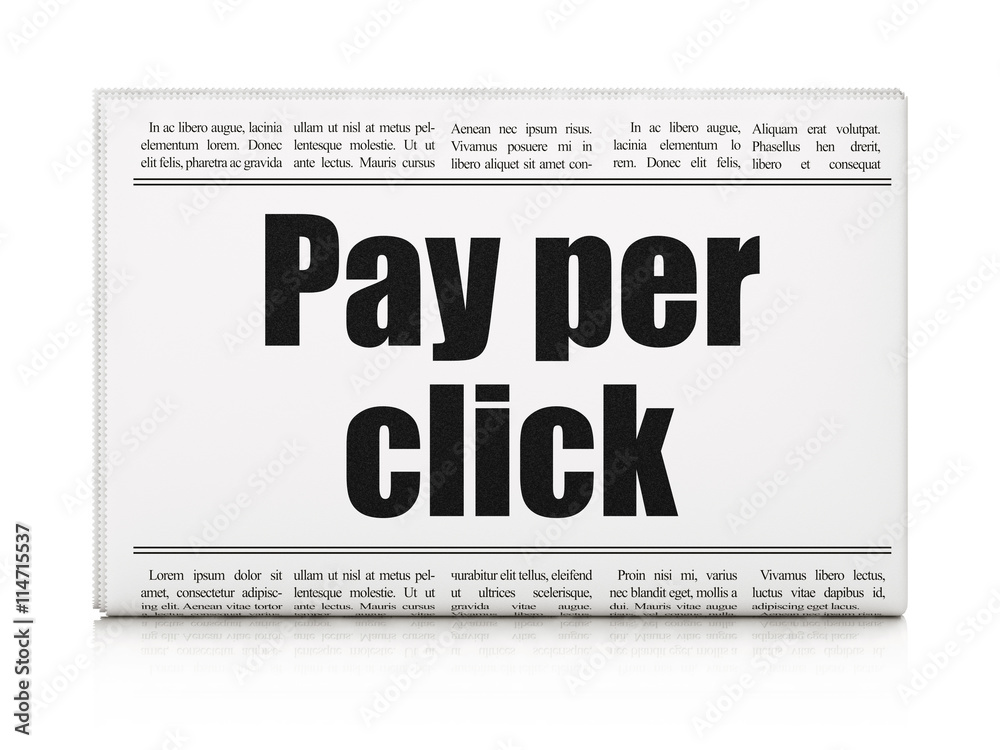 Marketing concept: newspaper headline Pay Per Click