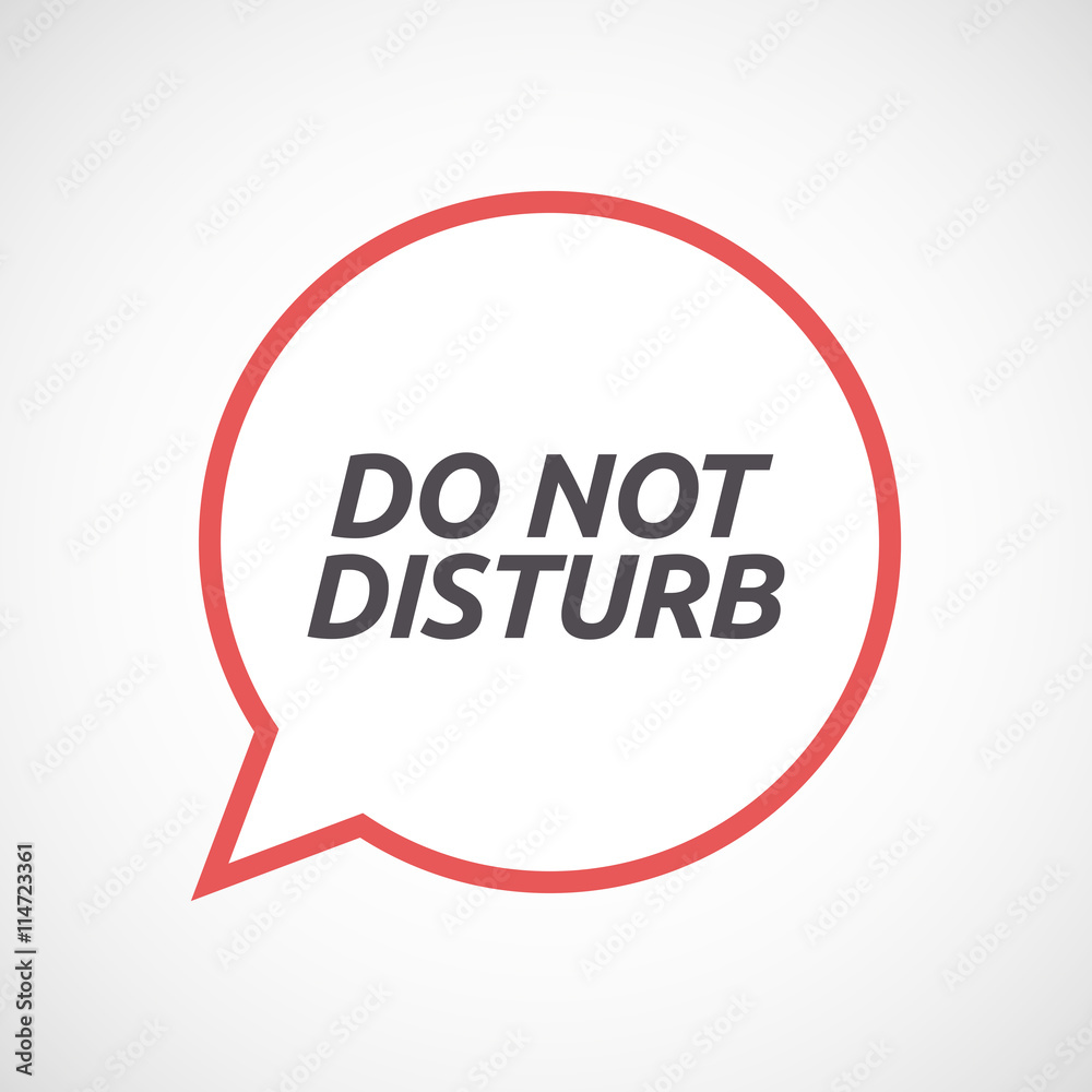 Isolated comic balloon icon with the text DO NOT DISTURB Isolated comic balloon icon with the text DO NOT DISTURB