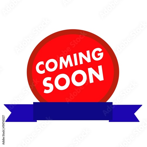 coming soon white wording on Circle red background ribbon blue