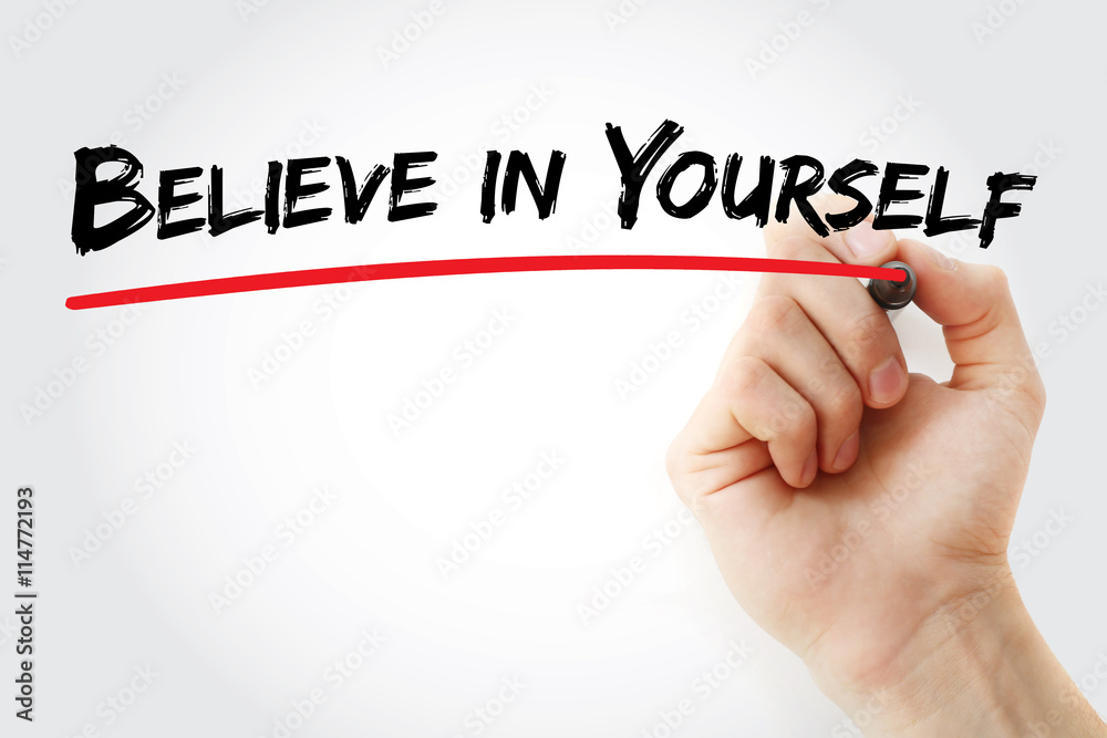 Fototapeta premium Hand writing Believe in Yourself with marker, concept background