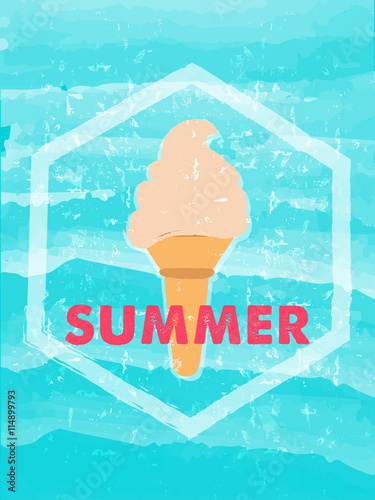 summer with ice cream in hexagon frame over blue waves, grunge d