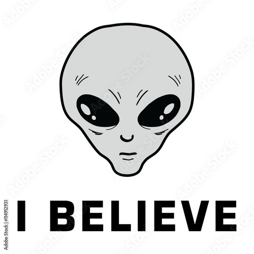 I believe in aliens