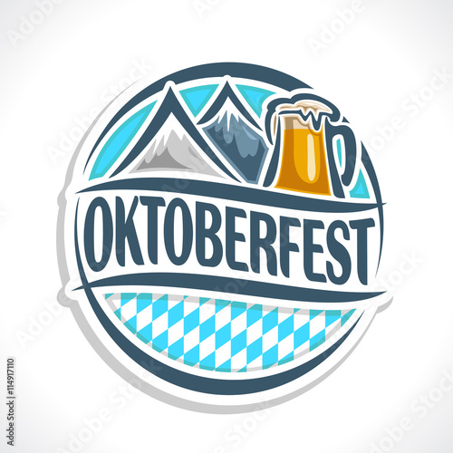 Vector logo emblem or sign for oktoberfest, isolated illustrations: pint beer mug with lager, Alps mountains. Bavarian Oktoberfest flag white blue rhombus. Beer cup alcohol drink with alps mountain