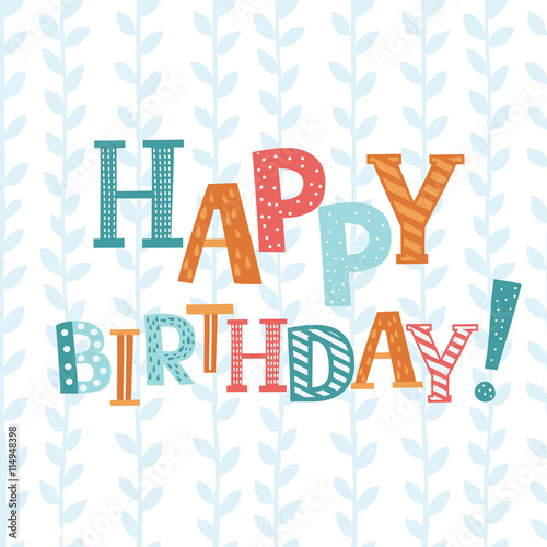 Cute happy birthday card with funny letters