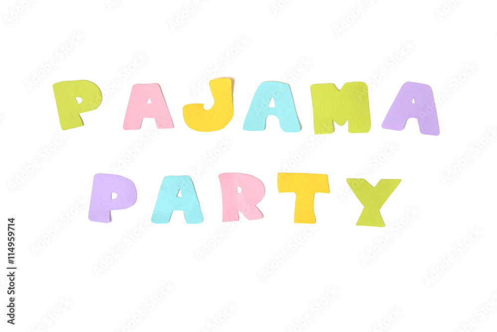 Pajama party text on white background - isolated Pajama party text on white background - isolated