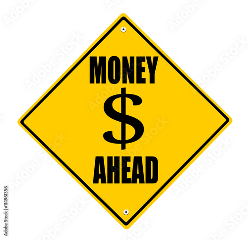 money ahead road sign