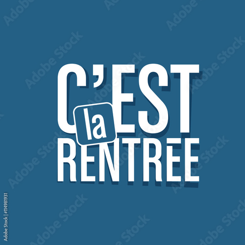 c'est la rentrée