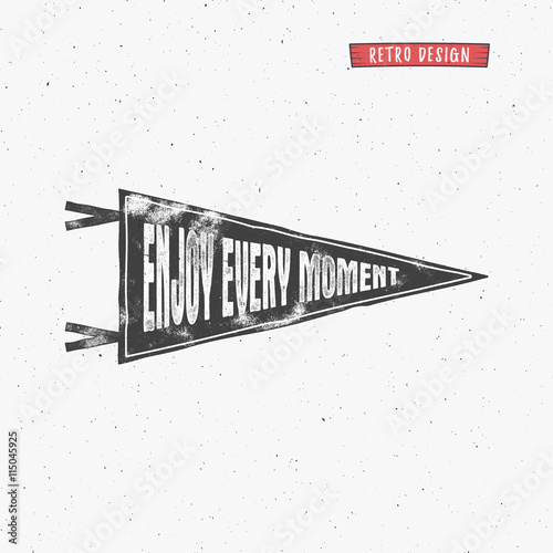 Vintage Pennant. Enjoy moment Motivation shield flagpole concept design. Cute black flyer, pictogram or banner isolated on white background. Positive greeting card pin Rustic letterpress vector design