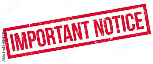 Important Notice rubber stamp on white. Print, impress, overprint.