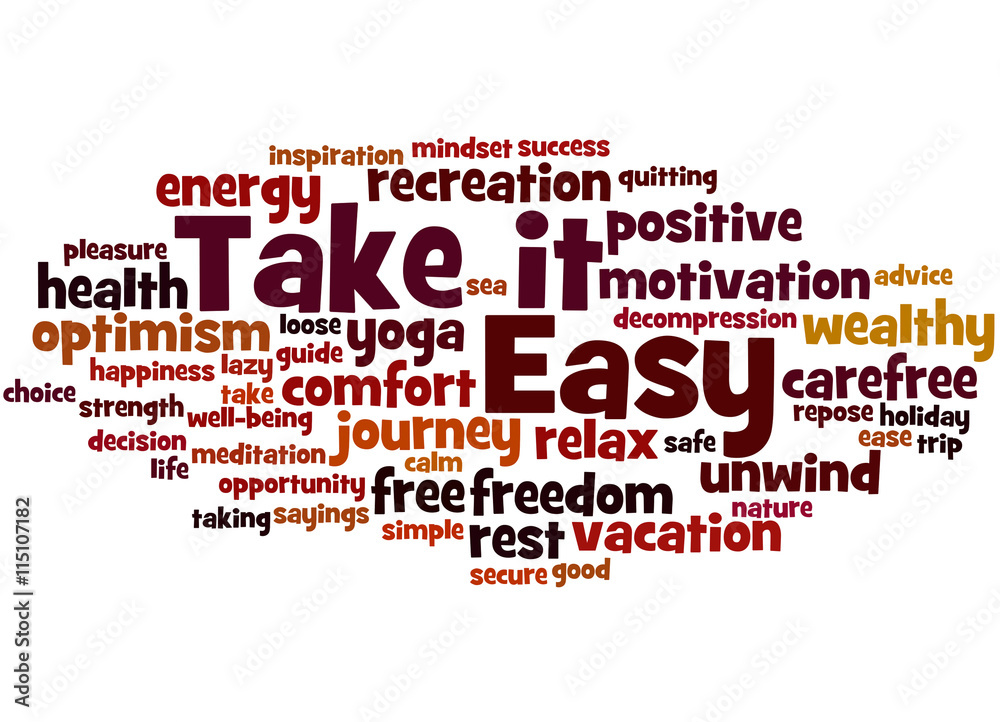 Obraz premium Take it Easy, word cloud concept 4