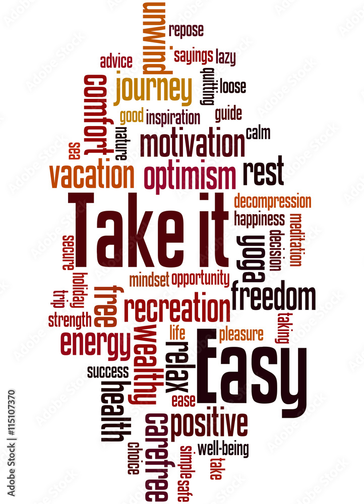 Obraz premium Take it Easy, word cloud concept