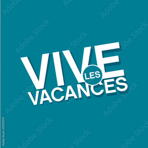 vive les vacances