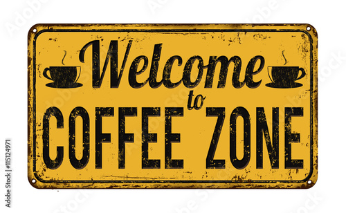 Welcome to coffee zone vintage metal sign