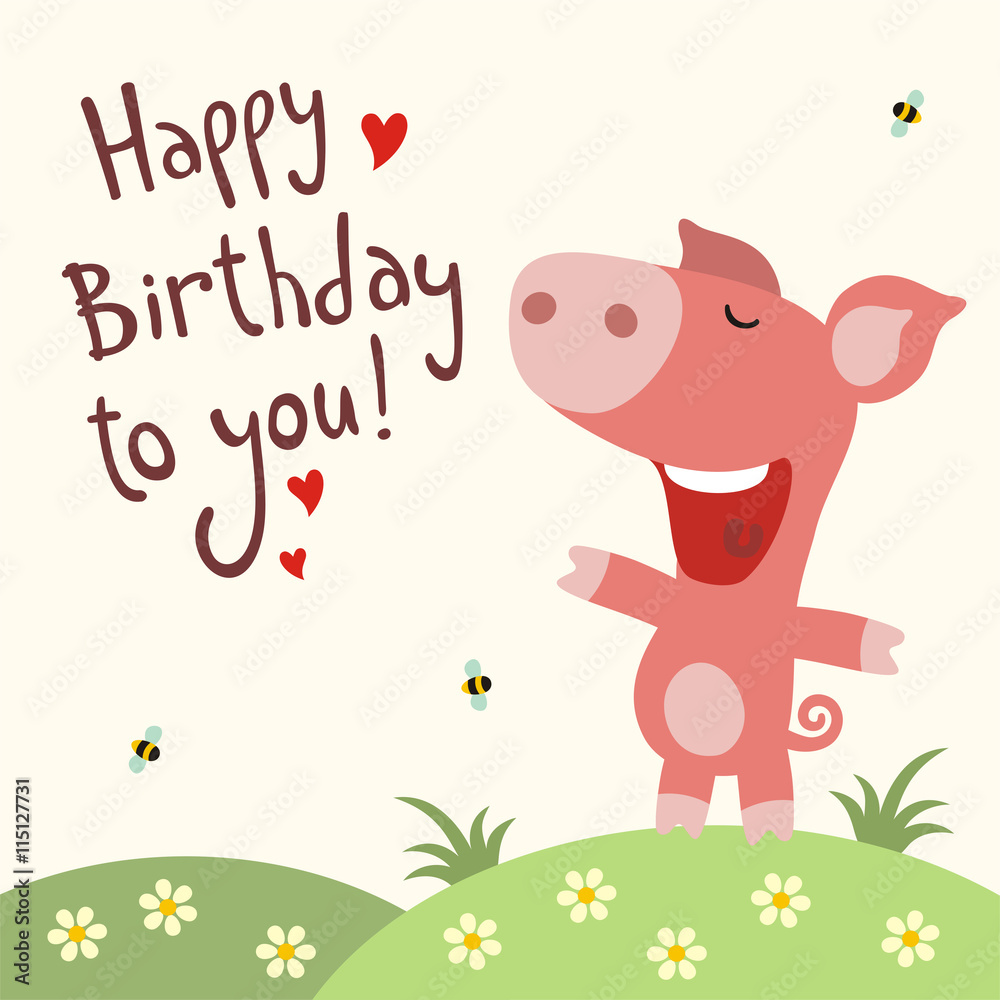 Happy birthday to you! Funny piggy sings song happy birthday! Birthday