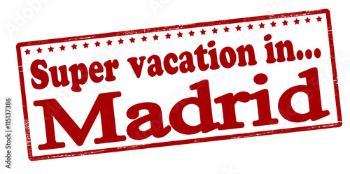 Super vacation in Madrid