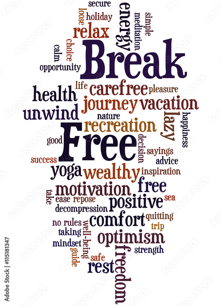 Break Free, word cloud concept 5 Break Free, word cloud concept 5