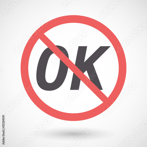Isolated forbidden signal with    the text OK