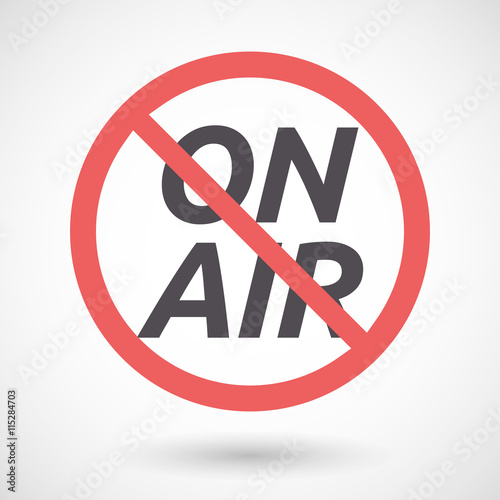 Isolated forbidden signal with    the text ON AIR